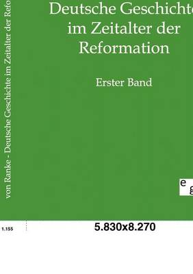 Deutsche Geschichte im Zeitalter der Reformation