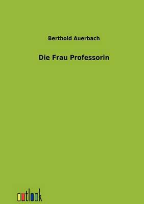 Die Frau Professorin