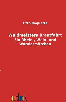 Waldmeisters Brautfahrt