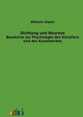 Dichtung und Neurose