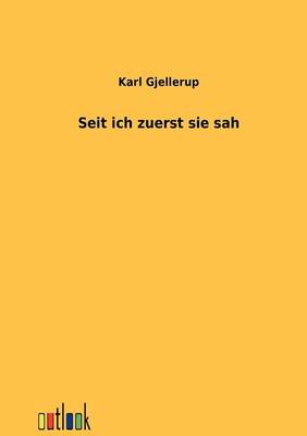 Seit ich zuerst sie sah