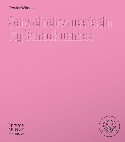 Ocular Witness - Pig Consciousness