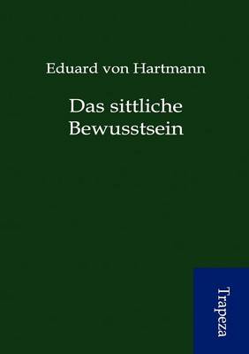 Das Sittliche Bewusstsein
