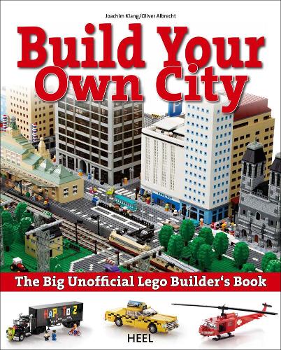 The Big Unofficial LEGO® Builder's Book