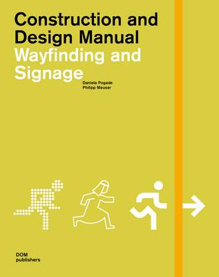 Construction and Design Manual: Wayfinding and Signage