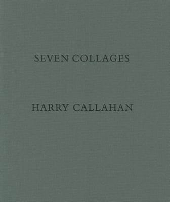 Harry Callahan: Seven Collages