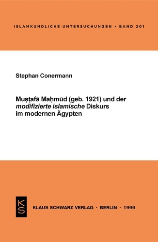 Mustafa Mahmud Und Der Modifizierte Islamische Diskurs Im Modernen Ägypten