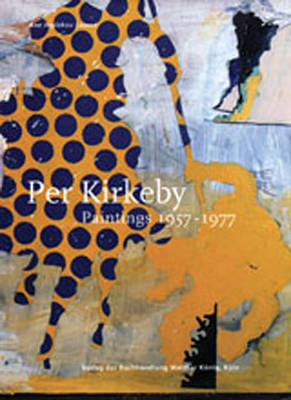 Per Kirkeby. Paintings 1957-1977. Catalogue Raisonn Vol 1