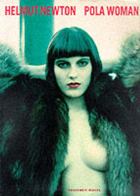 Helmut Newton: Pola Woman