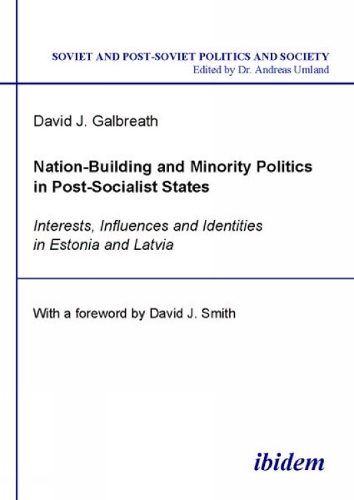 Nation-Building and Minority Politics in Post-Socialist States