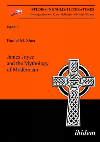 James Joyce and the Mythology of Modernism