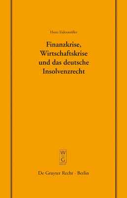 Finanzkrise, Wirtschaftskrise und das deutsche Insolvenzrecht