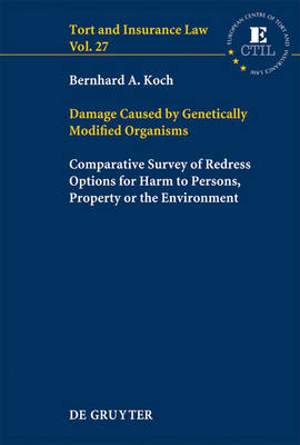 Damage Caused by Genetically Modified Organisms