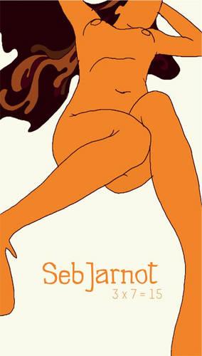 Seb Jarnot 3 X 7 = 15