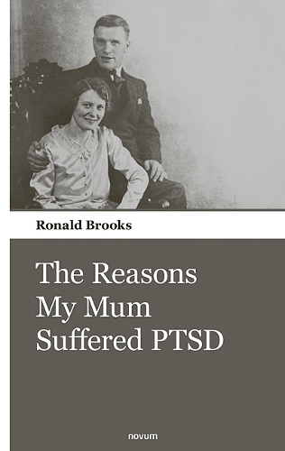 The Reasons My Mum Suffered PTSD