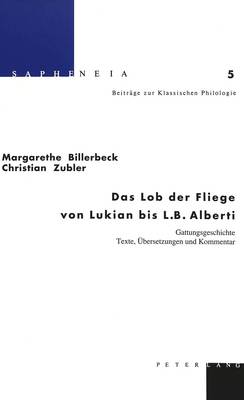 Das Lob Der Fliege Von Lukian Bis L.B. Alberti