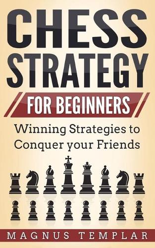 Chess Strategy for Beginners