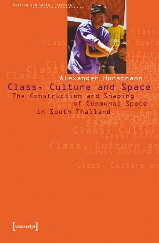 Class, Culture and Space