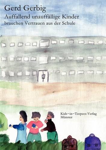 Auffallend Unauff Llige Kinder