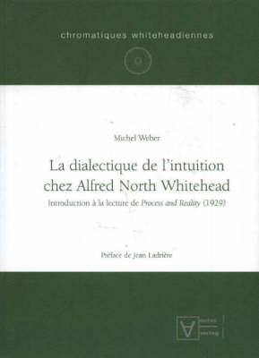 La Dialectique De L'intuition Chez Alfred North Whitehead