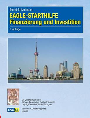 EAGLE-STARTHILFE Finanzierung und Investition