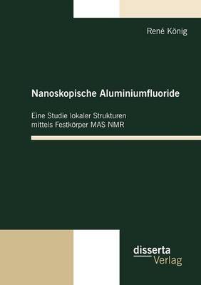 Nanoskopische Aluminiumfluoride