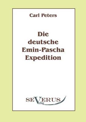 Die deutsche Emin-Pascha-Expedition