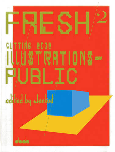Fresh 2: Cutting Edge Illustrations in Public