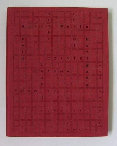 Henri Chopin, Guy De Cointet, Channa Horwitz