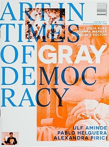 Art in Times of Gray Democracy