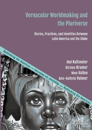 Vernacular Worldmaking and the Pluriverse