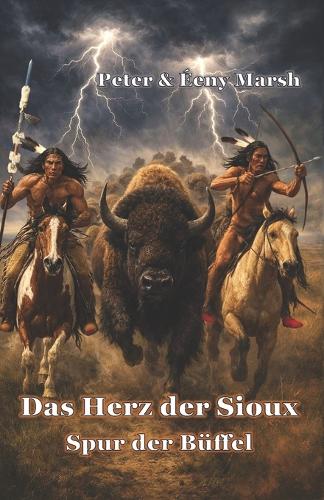 Das Herz der Sioux Spur der Büffel