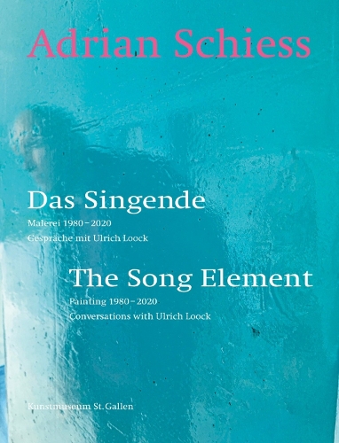 Adrian Schiess – Das Singende / The Song Element