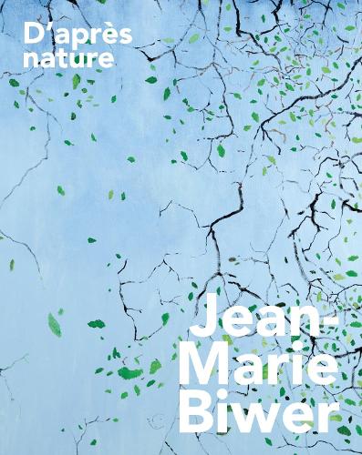 Jean-Marie Biwer – D'après nature