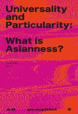 Universality and Particularity: What is Asianness?