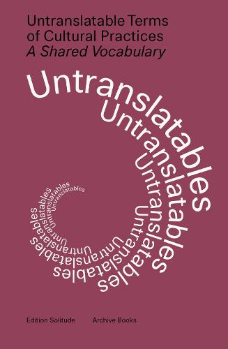 Untranslatable Terms of Cultural Practices