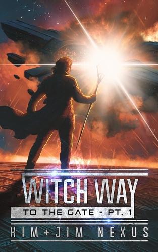 Witch Way to the Gate - Pt. 1