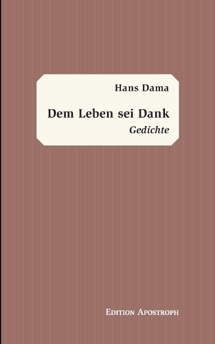 Dem Leben sei Dank