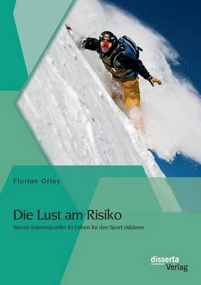 Die Lust am Risiko