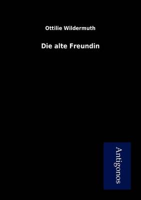Die alte Freundin