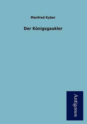 Der K Nigsgaukler