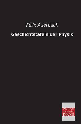 Geschichtstafeln Der Physik