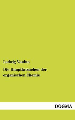 Die Haupttatsachen Der Organischen Chemie