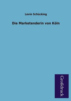 Die Marketenderin Von Koln