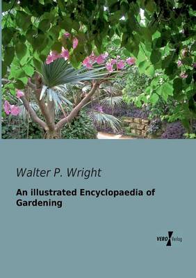 An illustrated Encyclopaedia of Gardening