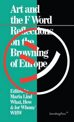 Art and the F Word – Reflections on the Browning of Europe