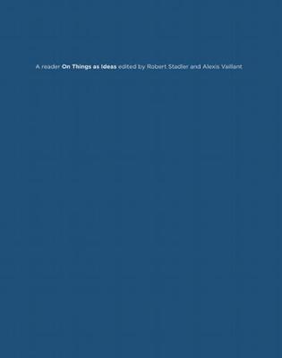 On Things as Ideas - A Reader