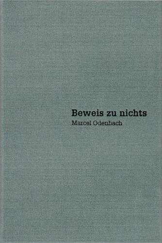 Marcel Odenbach – Beweis zu nichts / Proof of Nothing