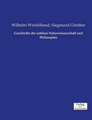 Geschichte der antiken Naturwissenschaft und Philosophie