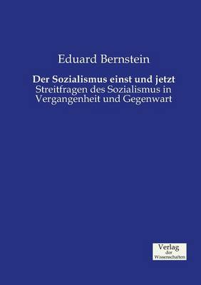 Der Sozialismus einst und jetzt